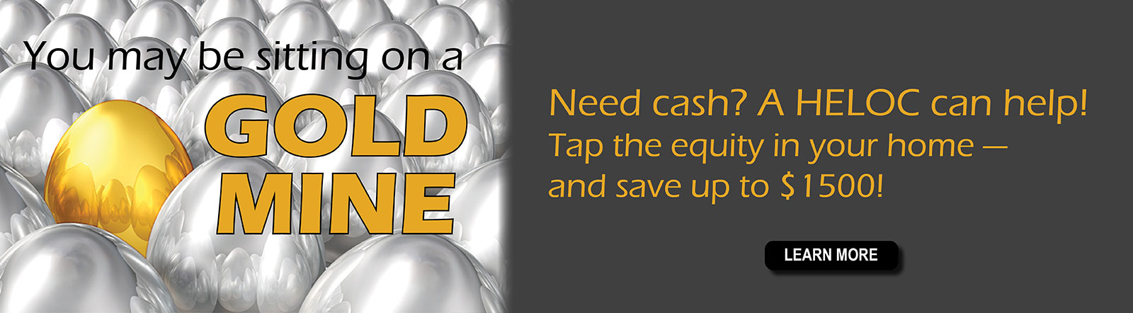 Need Cash? A HELOC can help. Tap the equity in your home and save up to $1500!